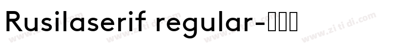 Rusilaserif regular字体转换